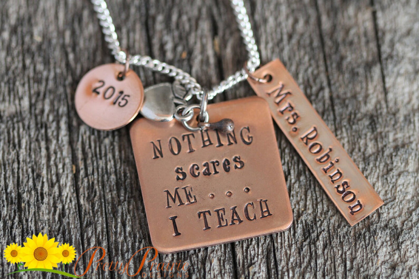 Nothing Scares Me I Teach Necklace, Teacher Keychain, Personalized, Hand Stamped, Copper Necklace, Best Teacher Ever, Love to Teach Gift