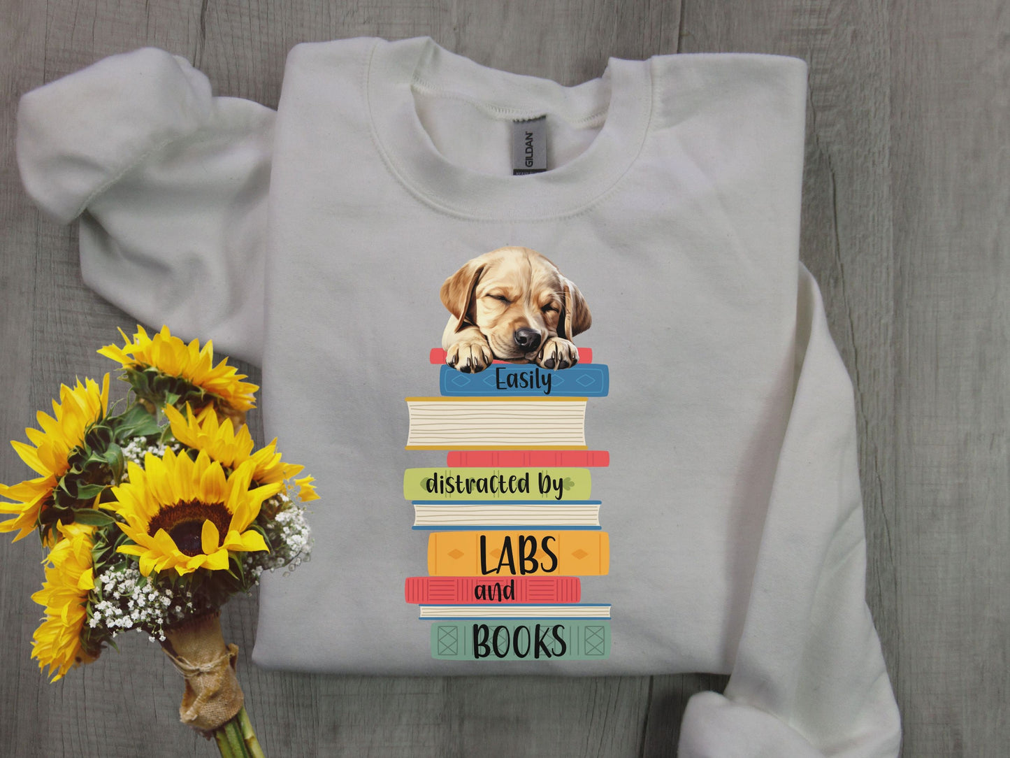 Labs and Books Sweatshirt, Easily Distracted Sweatshirt, Dog Lover Shirt, Gift For Librarian, Labrador Mom Sweatshirt, Gift For Book Lover