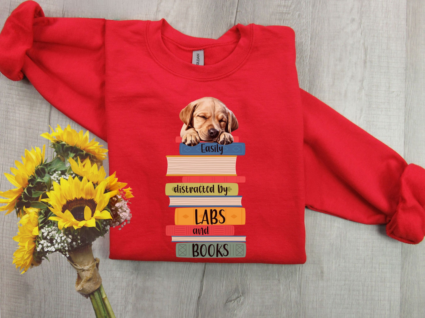 Labs and Books Sweatshirt, Easily Distracted Sweatshirt, Dog Lover Shirt, Gift For Librarian, Labrador Mom Sweatshirt, Gift For Book Lover