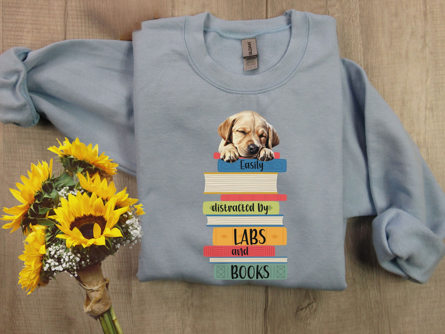 Labs and Books Sweatshirt, Easily Distracted Sweatshirt, Dog Lover Shirt, Gift For Librarian, Labrador Mom Sweatshirt, Gift For Book Lover