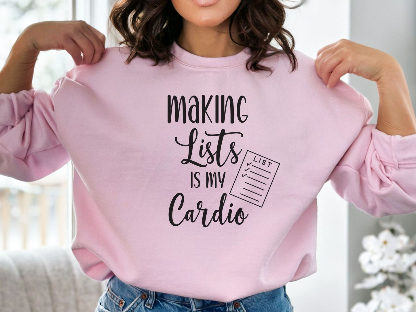 Making Lists is My Cardio Sweatshirt, List Maker Sweatshirt, Funny OCD Sweatshirt, Gift for List Maker, Neat Freak Gift,Organizer Sweatshirt