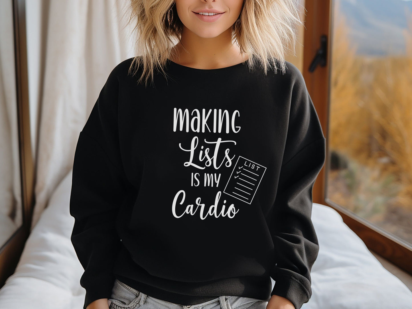 Making Lists is My Cardio Sweatshirt, List Maker Sweatshirt, Funny OCD Sweatshirt, Gift for List Maker, Neat Freak Gift,Organizer Sweatshirt