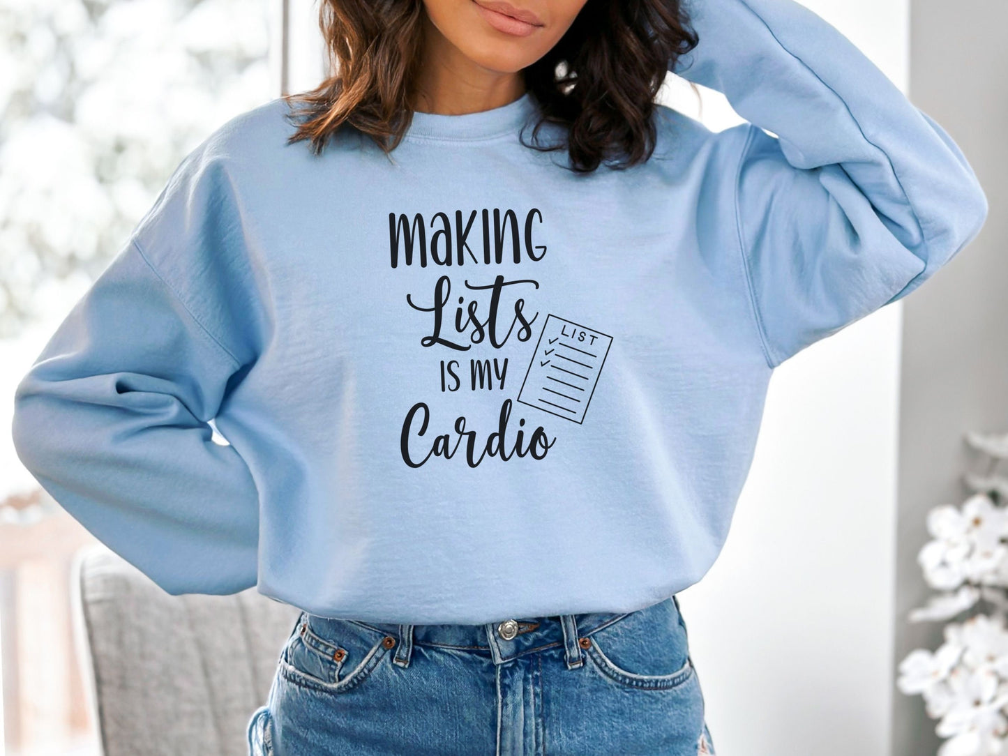 Making Lists is My Cardio Sweatshirt, List Maker Sweatshirt, Funny OCD Sweatshirt, Gift for List Maker, Neat Freak Gift,Organizer Sweatshirt