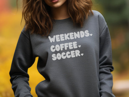 Weekend Coffee Soccer Sweatshirt, Soccer Sweatshirt, Soccer Mom Sweatshirt, Sweatshirt for Women, Game Day Sweatshirt, Soccer Lover Gift