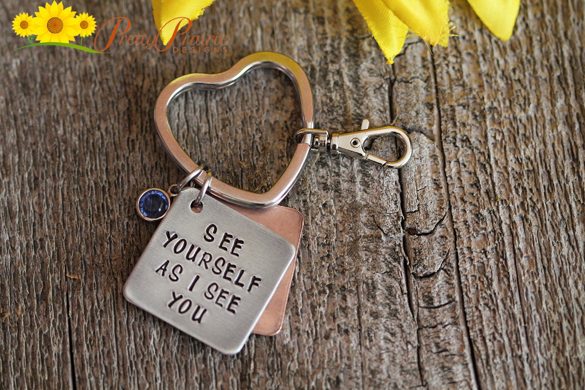 See Yourself As I See You Keychain, Two Sided, Be Kind, Be You, Self Esteem Gift, Teen Gift, Child's Backpack Tag, First Day of School Gift