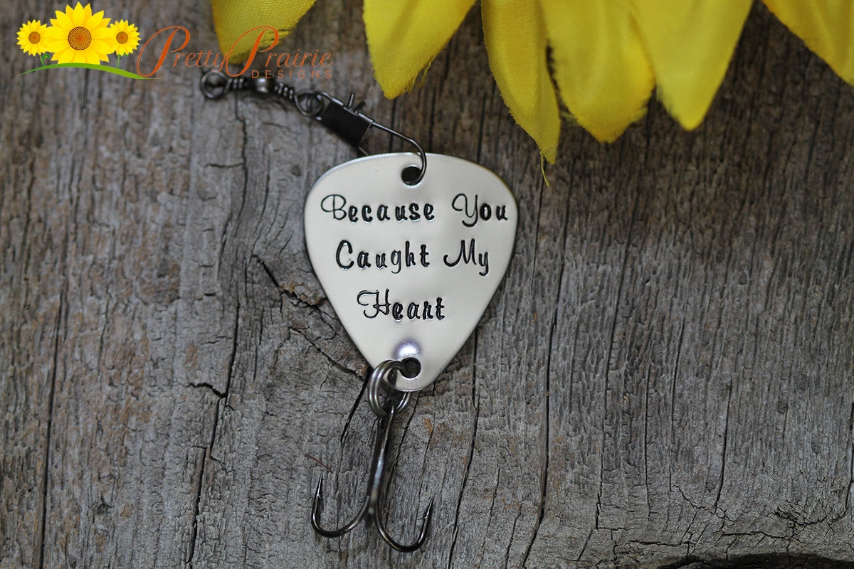 Because You Caught My Heart Fishing Lure, Custom Anniversary Gift, Husband or Boyfriend Present, Hand Stamped Fishing Hook, Angler Gift