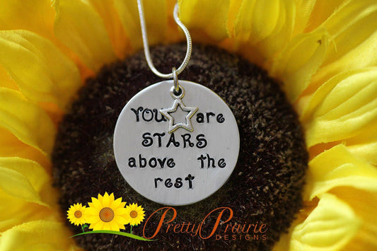 You are Stars Above the Rest Necklace, Inspirational Jewelry, Graduation, Hand Stamped, Performing Arts Gift, Friendship Gift, Thank You