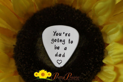 You're Going to be a Dad Guitar Pick, Pregnancy Reveal, Customized Guitar Pick, New Dad Guitar Pick, Surprise Pregnancy, Birth Announcement