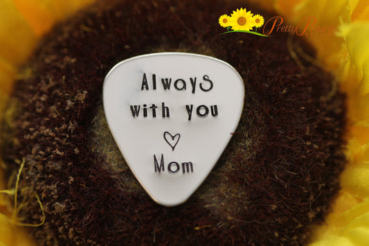 Always With You Guitar Pick, Hand Stamped Metal Pick, Gift for Music Lover, Child Pick, Band Member Gift, Guitarist Present, College Gift