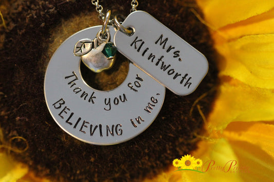 Thank You for Believing Teacher Necklace, Teacher Gift, Hand Stamped Jewelry, Thank You Present, End of Year, Favorite Teacher, Personalized