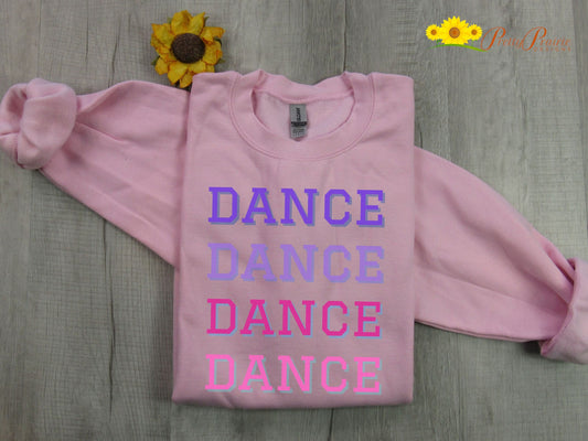 Dance Sweatshirt, Dance Mom Sweatshirt, Dance Shirt, Gift for Dancer, Dance Team, Love to Dance Sweatshirt, Gift for Dance Lover, Teen Gift