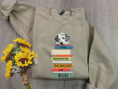 Dalmatians and Books Sweatshirt, Easily Distracted Sweater, Dog Lover Shirt, Librarian Gift, Dalmatian Shirt, Dog Mom, Gift For Book Lover