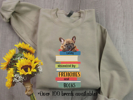 Frenchies and Books Sweatshirt, Book Lover Gift, French Bulldog Sweatshirt, Frenchie Lover Shirt, Frenchie Dog Sweatshirt, Frenchie Mom Gift