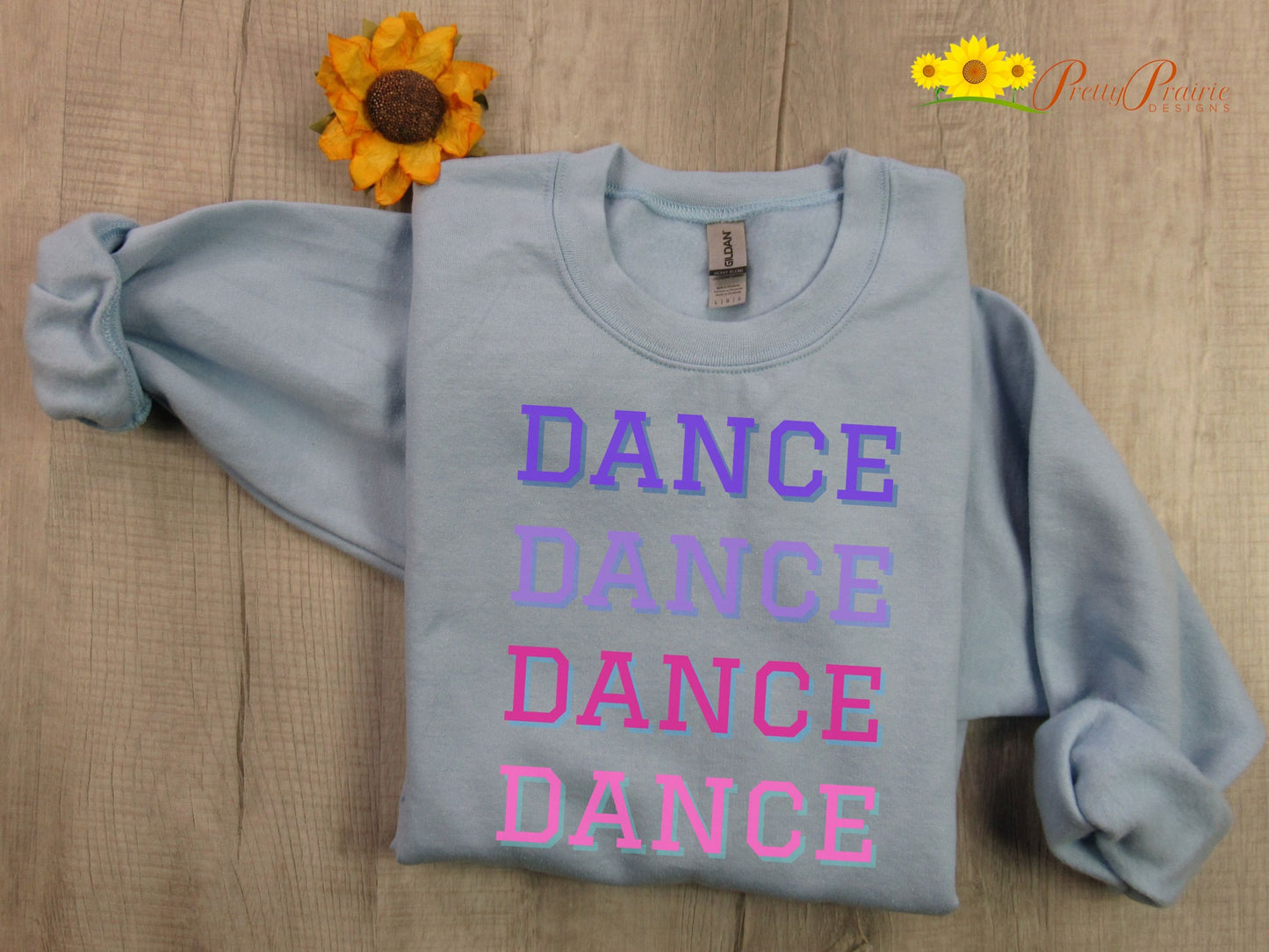 Dance Sweatshirt, Dance Mom Sweatshirt, Dance Shirt, Gift for Dancer, Dance Team, Love to Dance Sweatshirt, Gift for Dance Lover, Teen Gift