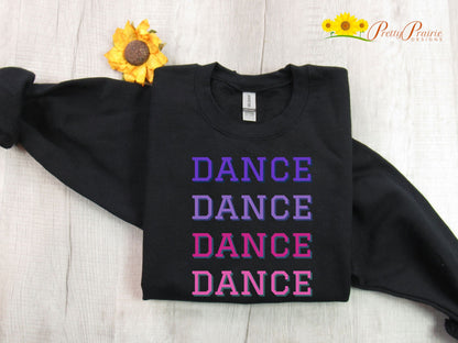 Dance Sweatshirt, Dance Mom Sweatshirt, Dance Shirt, Gift for Dancer, Dance Team, Love to Dance Sweatshirt, Gift for Dance Lover, Teen Gift