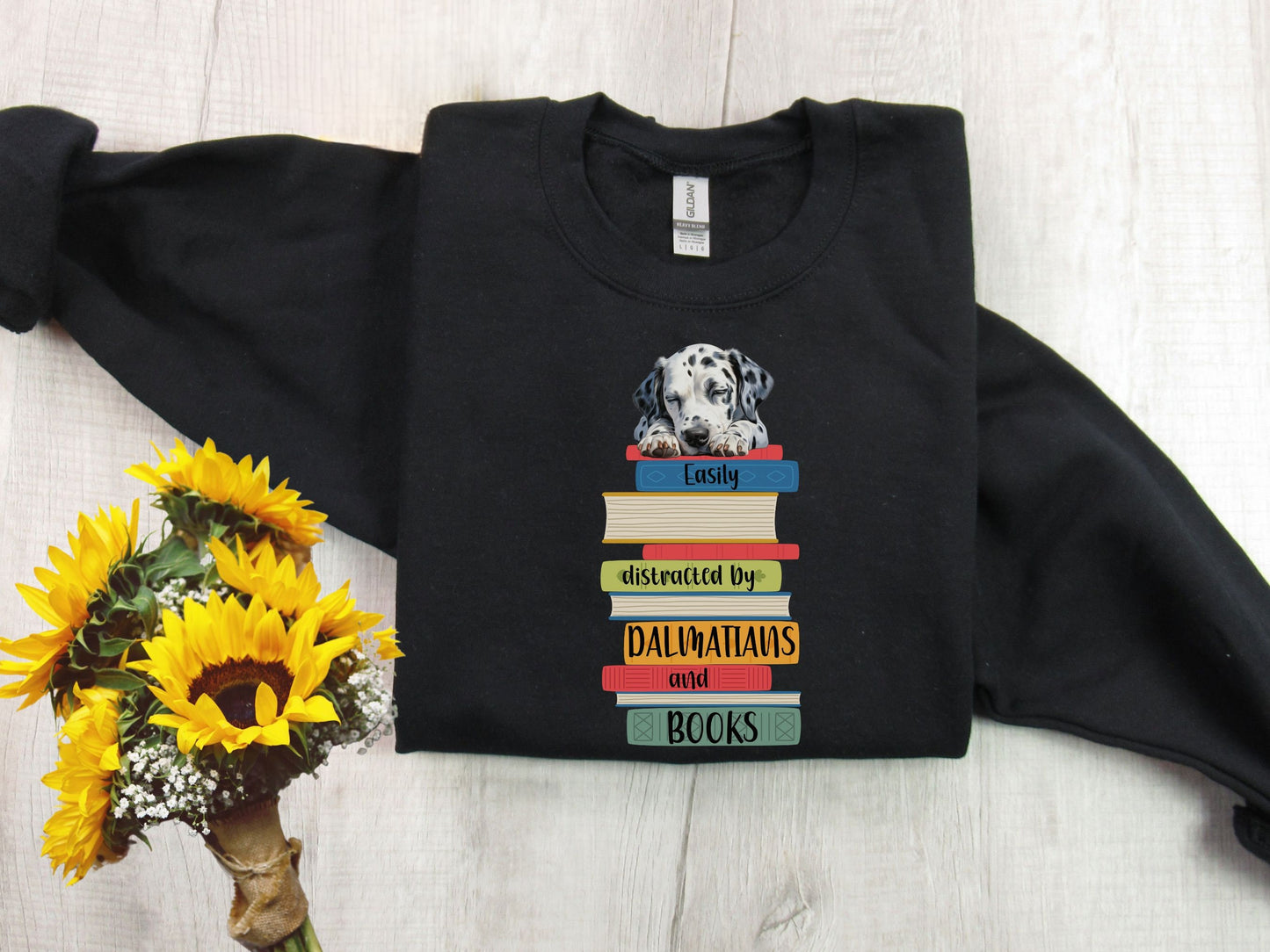 Dalmatians and Books Sweatshirt, Easily Distracted Sweater, Dog Lover Shirt, Librarian Gift, Dalmatian Shirt, Dog Mom, Gift For Book Lover