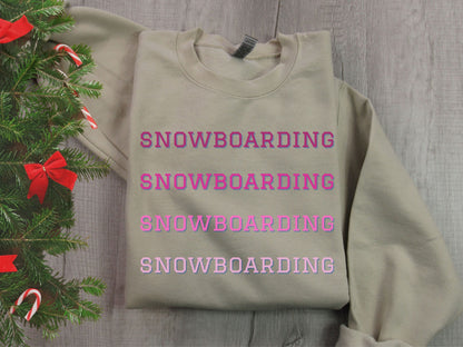 Snowboarding Sweatshirt, Snowboard Sweatshirt, Snowboard Gift, Snowboarding Sweater, Gift For Snowboarder, Shirt for Snowboarders