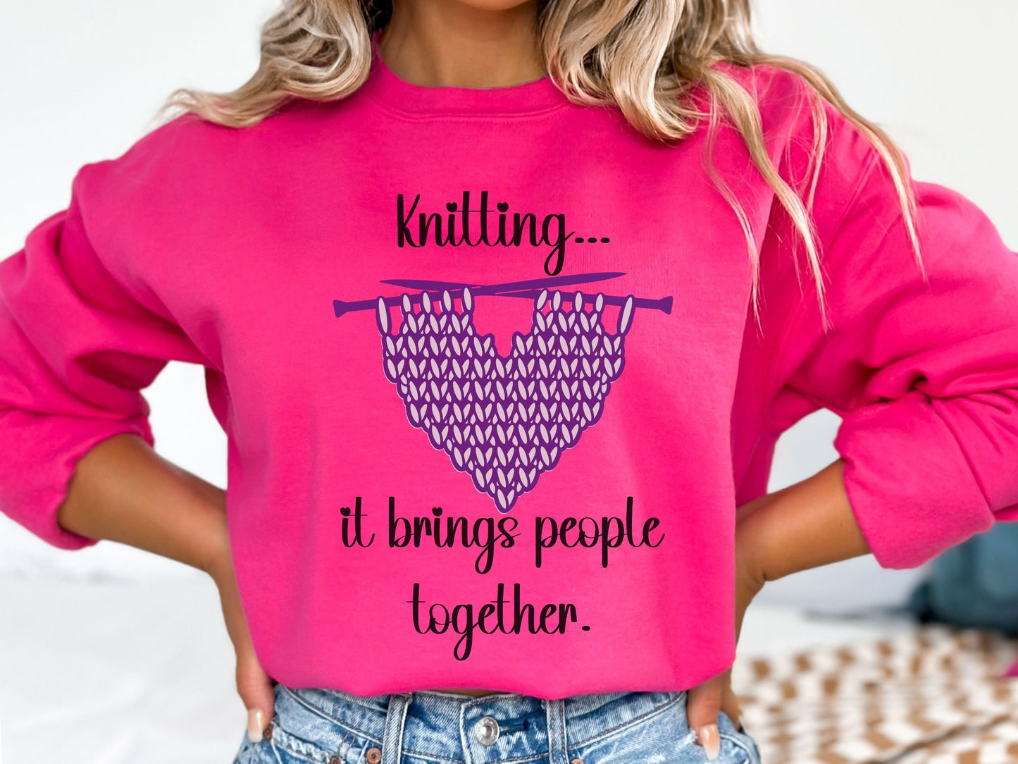 Knitting Brings People Together Sweatshirt, Valentine Knitting Sweatshirt, Valentine Gift for a Knitter, Love to Knit Shirt, Knitting Group