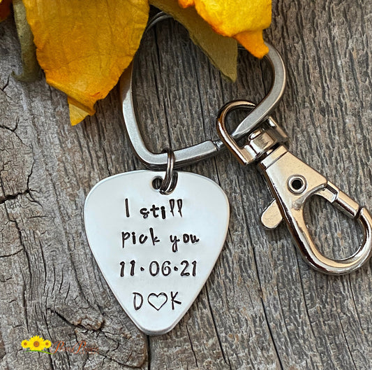 I Still Pick You Guitar Keychain, Perfect Gift for Spouse, Hand Stamped, Metal, Personalized, Music Gift, Anniversary Gift for Musician
