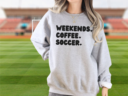 Weekend Coffee Soccer Sweatshirt, Soccer Sweatshirt, Soccer Mom Sweatshirt, Sweatshirt for Women, Game Day Sweatshirt, Soccer Lover Gift