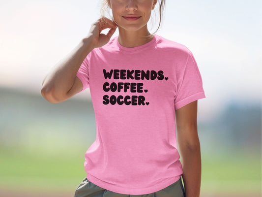 Weekends Coffee Soccer T-Shirt, Soccer Mom Shirt, Shirt for Soccer Mom, Soccer Mama Shirt, Soccer Coach Shirt, Coffee and Soccer Shirt